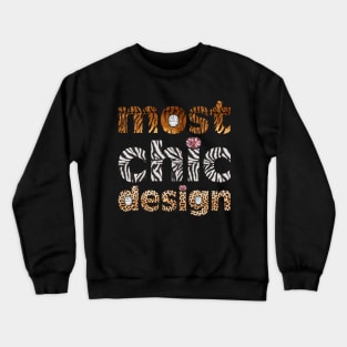 Most chic design Crewneck Sweatshirt